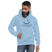 become a warrior, not a warrior. Unisex Hoodie