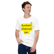 "My Weekend Is All Booked" Unisex T-shirt.